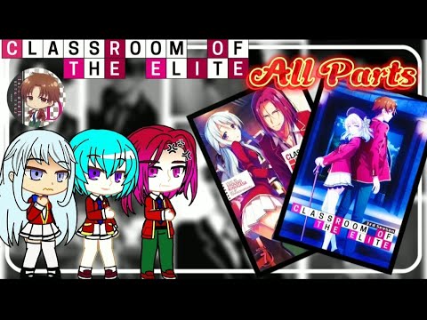 [Full]Classroom of the elite ( Class C) React to Ayanokoji Kiyotaka