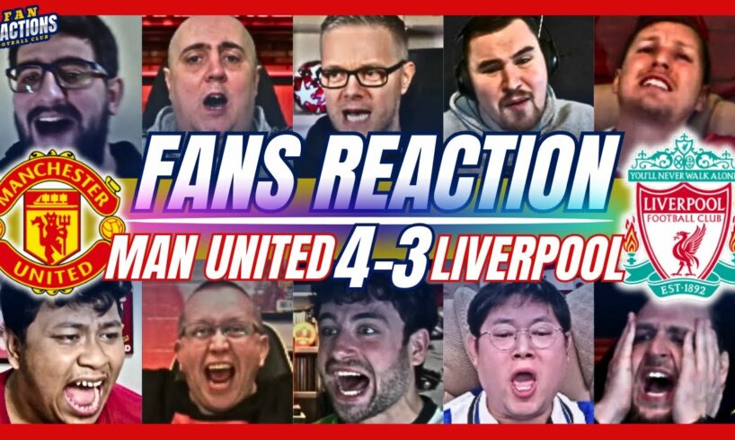 MAN UTD & LIVERPOOL FANS REACTION TO MAN UNITED 4-3 LIVERPOOL | FA CUP