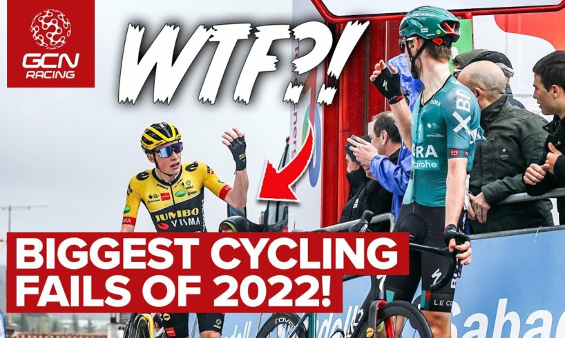 The Biggest Fails In Pro Cycling In 2022