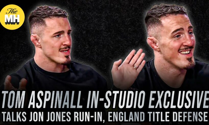 Tom Aspinall Talks Recent Jon Jones Run-In, Upcoming England Fight | The MMA Hour