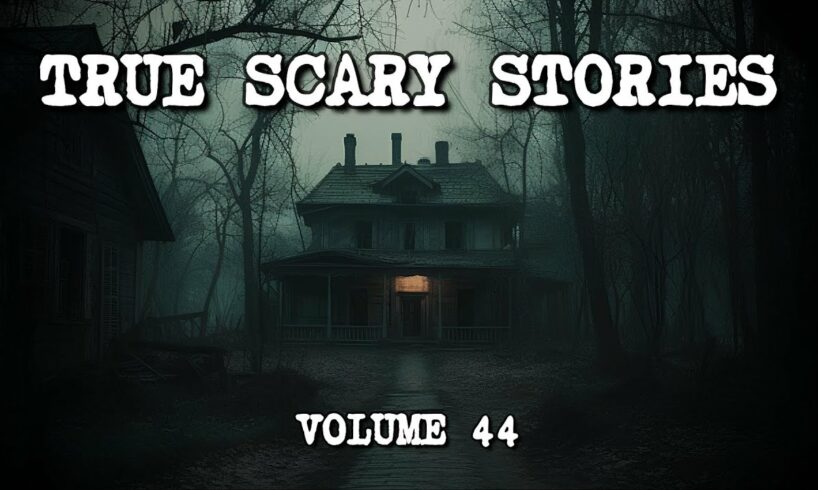 13 TRUE SCARY STORIES [Compilation Vol. 44]