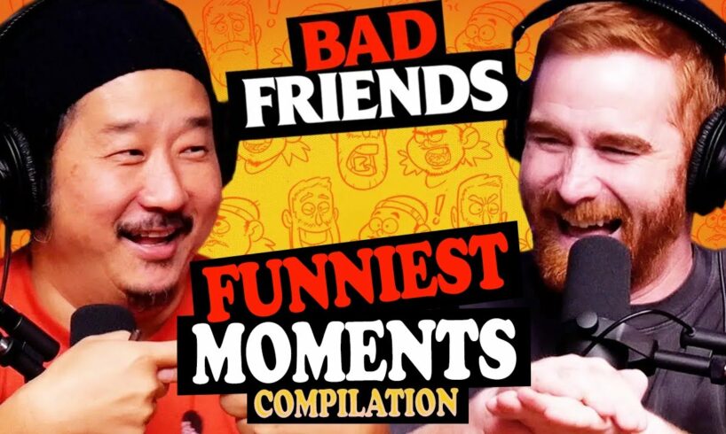 Bad friends funniest moments compilation pt.2 FULL - Bobby Lee Compilation