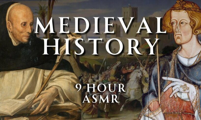 Fall Asleep to 9 Hours of Medieval History | Part 5 | Relaxing History ASMR