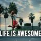 Life is Awesome (#2)