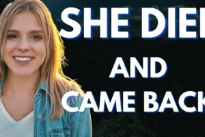 SHE Died and Came Back : Revealed Shocking truth | NDE | near death experience