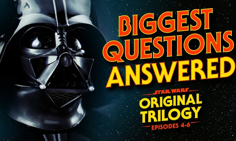 Star Wars: The Original Trilogy - 120 of the Biggest Questions ANSWERED (Compilation)