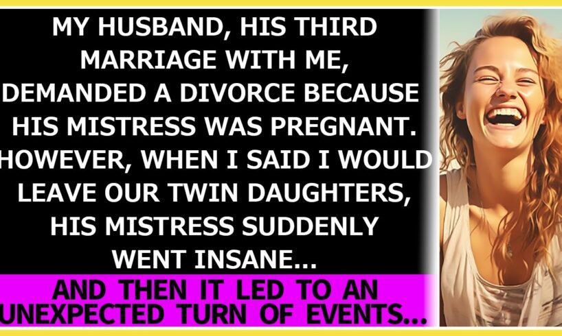 【Compilation】My husband, his third marriage with me, demanded a divorce because his mistress was...