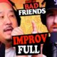 Best of Bad Friends Improv FULL S3 | 𝗕𝗼𝗯𝗯𝘆 𝗟𝗲𝗲 𝗖𝗼𝗺𝗽𝗶𝗹𝗮𝘁𝗶𝗼𝗻