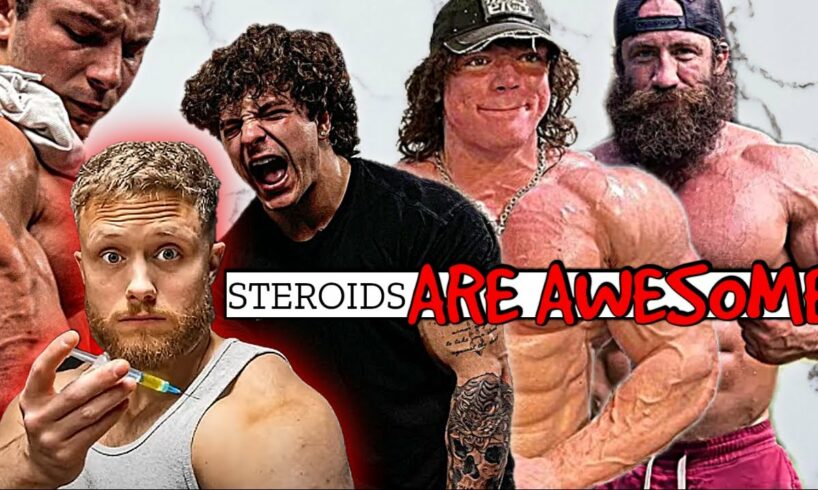 Steroids Are Awesome