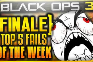 TOP 5 FAILS OF THE WEEK FINALE - BLACK OPS 3 TOP 5 FAILS FINAL EPISODE!