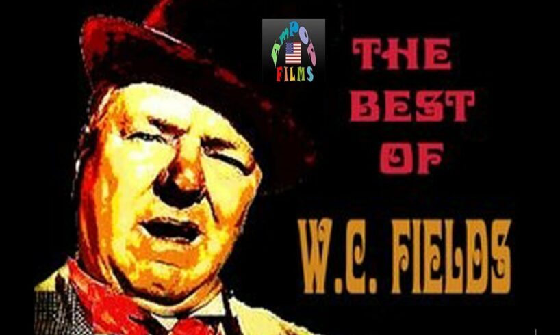 The Best of W.C. Fields