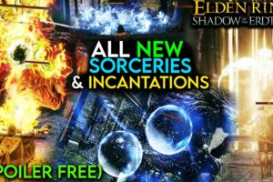 All NEW Sorceries & Incantations Shadow of The Erdtree | Every NEW Elden Ring DLC Spell Gameplay