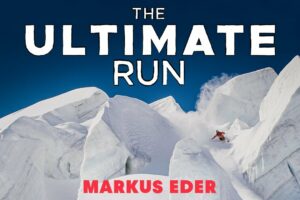 The Most Insane Ski Run Ever Imagined - Markus Eder's The Ultimate Run