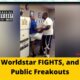 Worldstar Fights and Public Freakouts