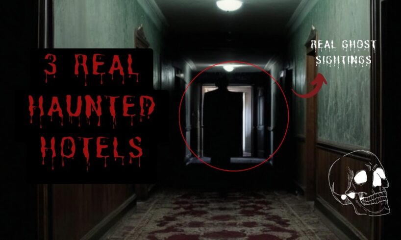 3 Real Haunted Hotels  - True Ghost Stories Compilation