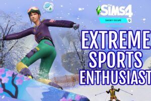 All About the Extreme Sports Enthusiast Aspiration ⛷🎿🏔  in The Sims 4: Snowy Escape ❄