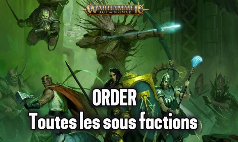 ORDRE: Toutes les sous-Factions | Âge de Sigmar - Warhammer Lore [Compilation]