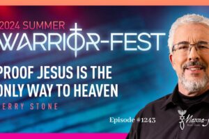 Proof Jesus is the Only Way to Heaven | Episode #1243 | Perry Stone