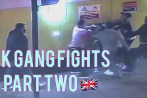 U.K Gang Fights | Brutal Street Fights | UK🇬🇧 [PART TWO]