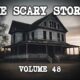 10 TRUE SCARY STORIES [Compilation Vol. 48]