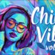 Chill Vibes vol 1 🎶 Original Music Compilation