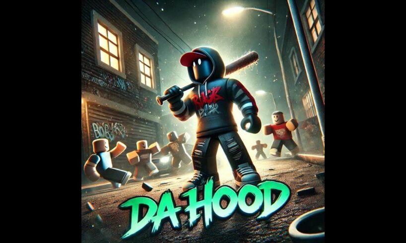 Da Hood: The Most Unhinged Roblox Game