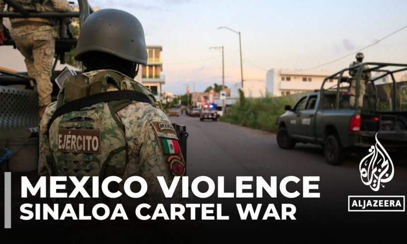 Dozens killed in Mexico as rivals fight for control of Sinaloa cartel