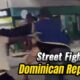 Street Fights in Santo Domingo Dominican Republic l Exclusive Footage