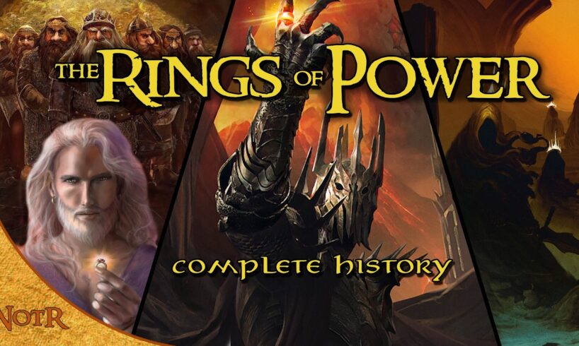 The Complete History of the Rings of Power [COMPILATION]