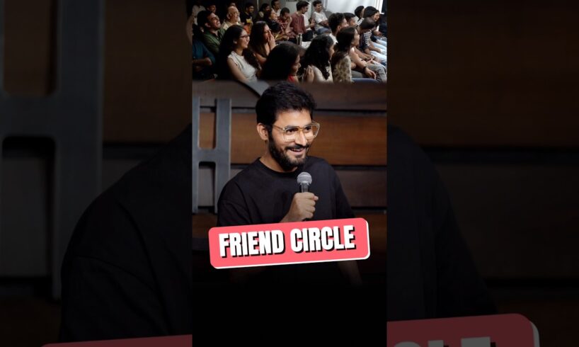 Friend Circle ft. Shubham Pujari #shorts #standupcomedy #standup #comedy #standupcomedians #pujari