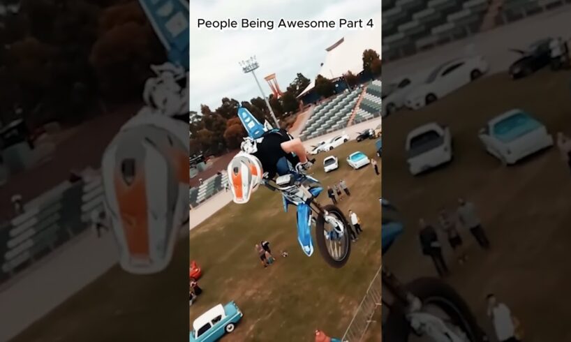 People Are Awesome Compilation Part 4