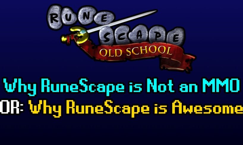 📕 RuneScape is Awesome, And Here's Why