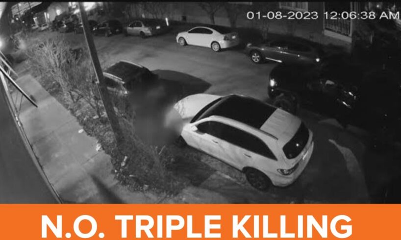 Triple killing in New Orleans caught on surveillance camera