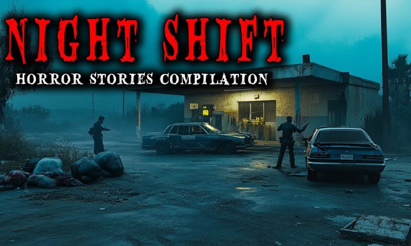 21 Scary True Night Shift Horror Stories Compilation | True Scary Stories