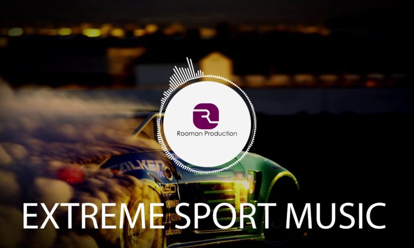 Energetic Extreme Sport Background Music | Powerful Royalty Free Music