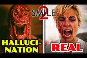 Everything That Is Real & Hallucinations In Smile 2 - Explored