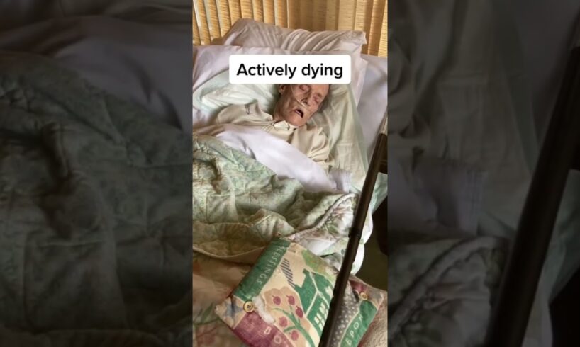 Video of Actively dying