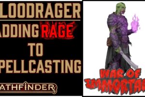 Why the Bloodrager is Awesome in Pathfinder 2e Remaster's War of Immortals