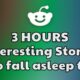 3 HOURS Of Reddit Stories To Fall Asleep To | Reddit Stories Compilation AITA - Best Reddit Stories