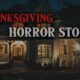 8 TRUE Scariest Thanksgiving Horror Stories Compilation | Mr. Fearmonger