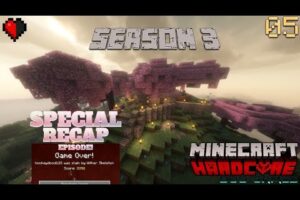 Hardcore Minecraft - The Recap Episode! [S3E5]