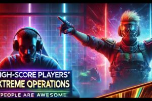 High-score players' extreme operations People Are Awesome