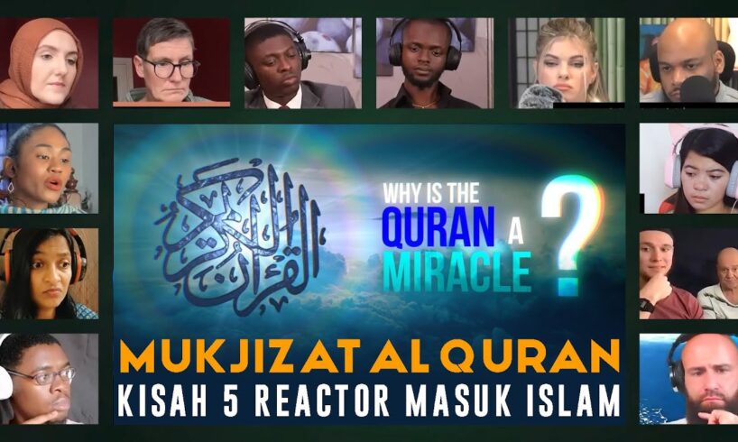 PARA REACTOR RAMAI MASUK ISLAM - MUKJIZAT AL QURAN RACTION COMPILATION