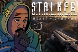 STALKER 2 Review - The Good, The Bad & The Ugly