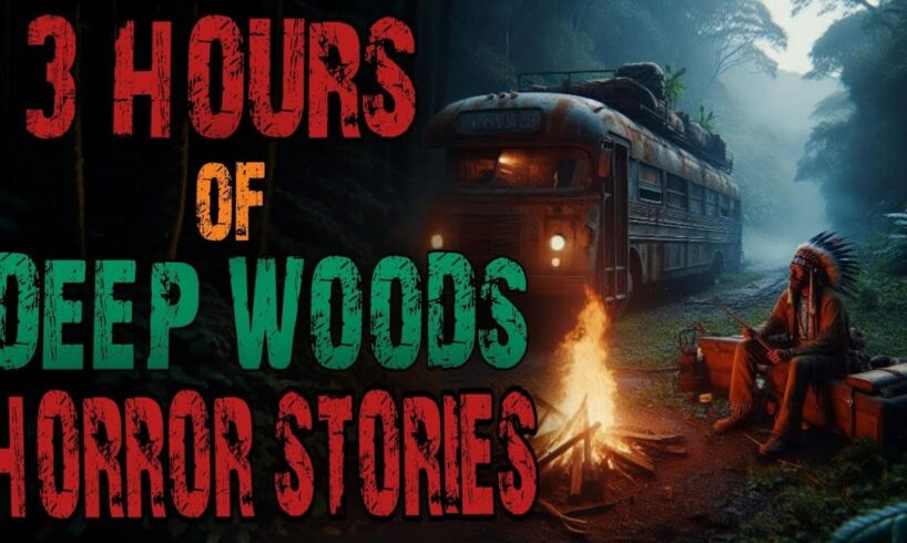 Scary DEEP WOODS Horror Stories (COMPILATION) | Camping , SCARY FOREST , Scary Stories To sleep