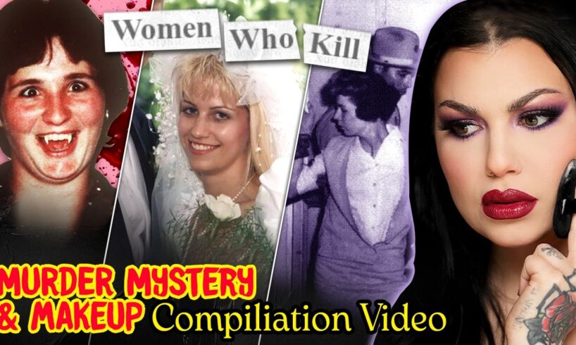 WOMEN WHO KILL - An MMM Compilation episode