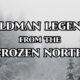 Wildman Legends from Northern Canada [Compilation]