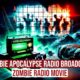 Zombie Radio Movie: Zombie Apocalypse Radio Broadcast Series Compilation  | A Full Movie Length