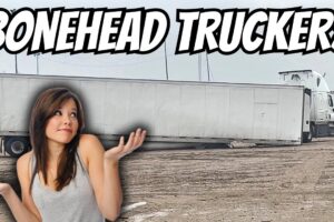 Clueless Truck Drivers Taking Over | Bonehead Truckers of the Week