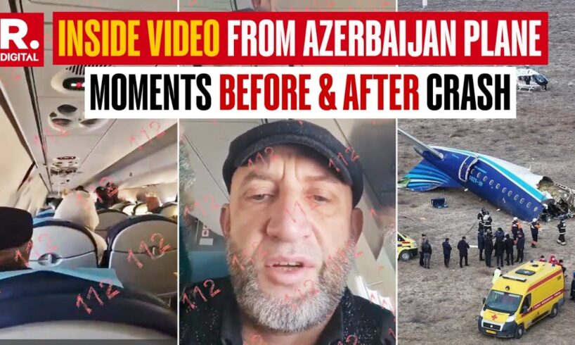 First Videos From Inside Azerbaijan Plane Before And After The Crash | Kazakhstan Plane Crash